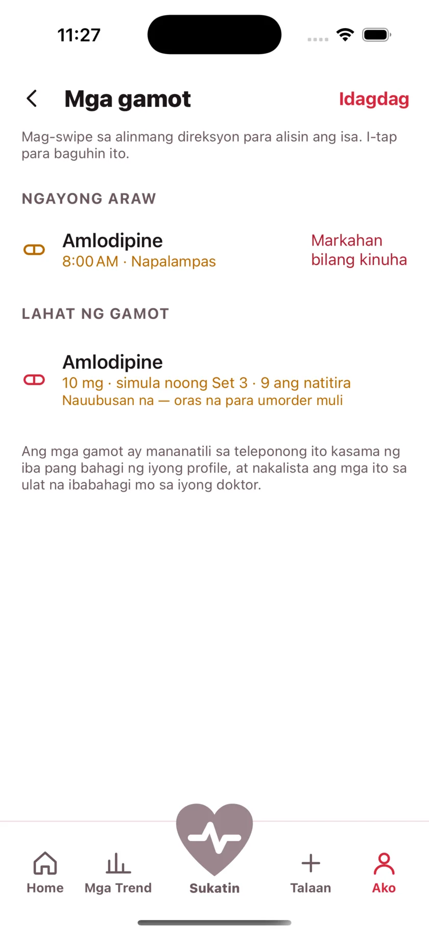 The medications screen showing today's dose due and a warning that the packet is running low.