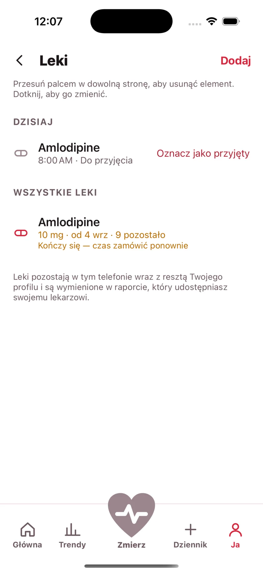 The medications screen showing today's dose due and a warning that the packet is running low.
