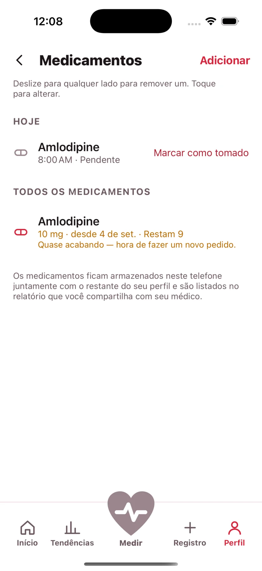 The medications screen showing today's dose due and a warning that the packet is running low.